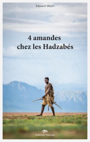 4 Amandes chez les Hadzabés